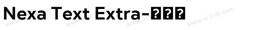 Nexa Text Extra字体转换 Nexa Text Extra字体转换